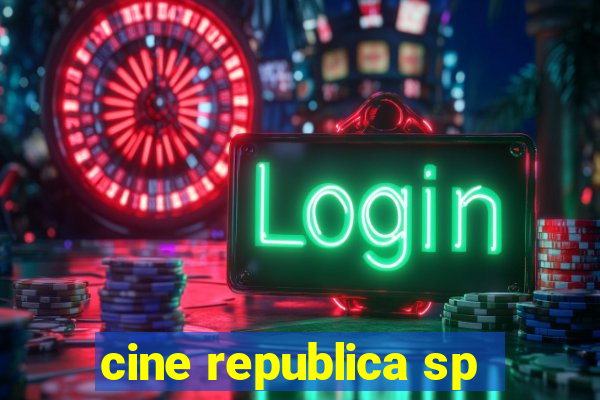 cine republica sp