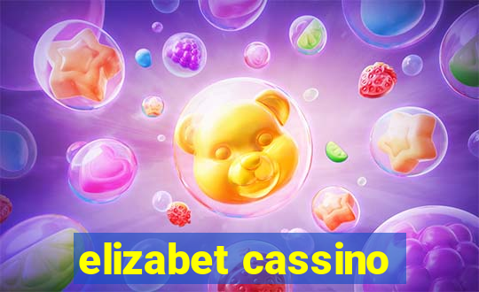 elizabet cassino