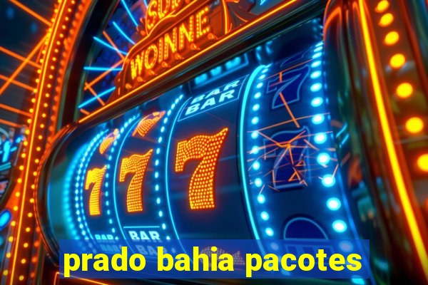 prado bahia pacotes
