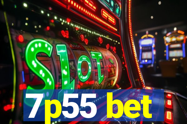 7p55 bet