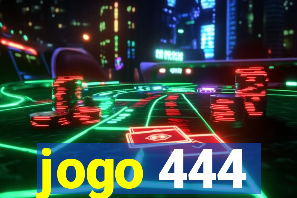 jogo 444