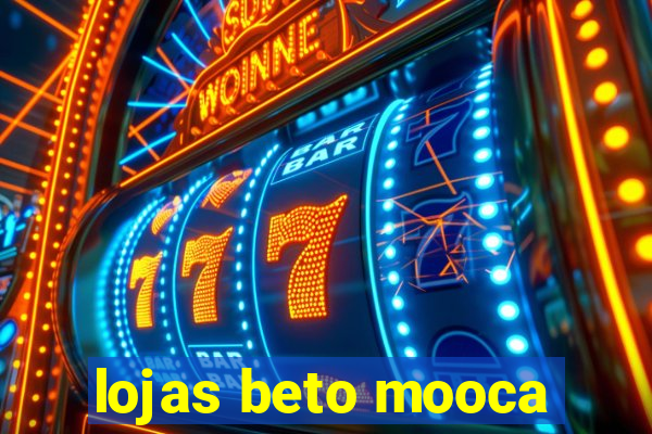 lojas beto mooca