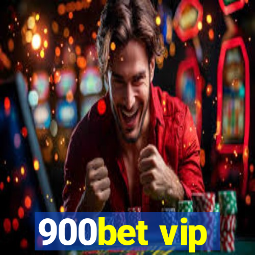 900bet vip