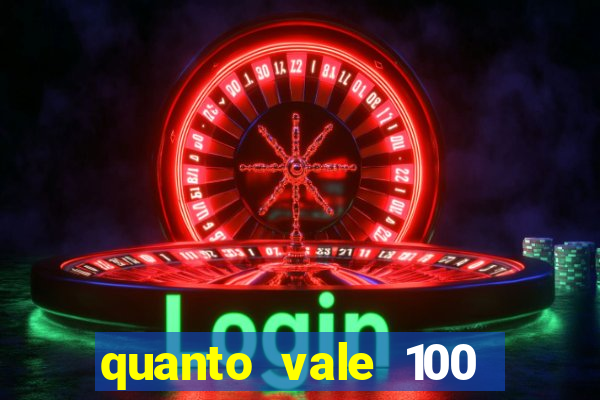 quanto vale 100 pesos em real