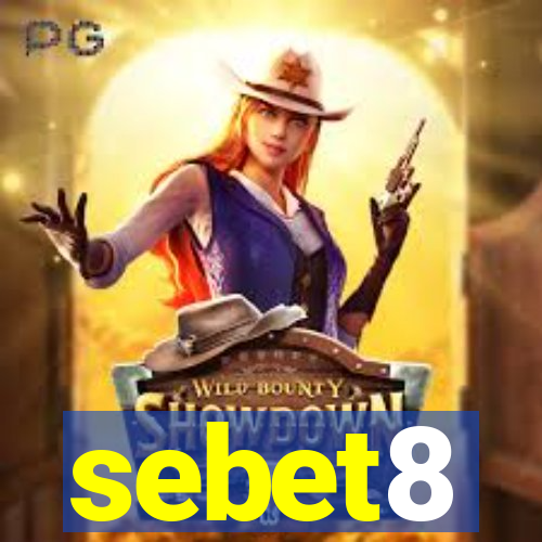 sebet8