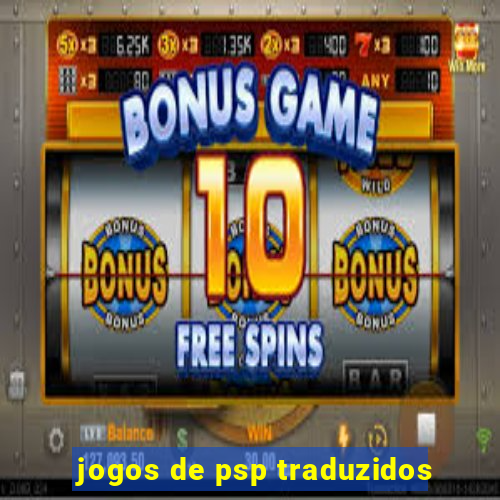 jogos de psp traduzidos