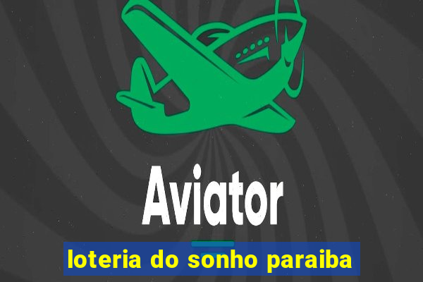 loteria do sonho paraiba