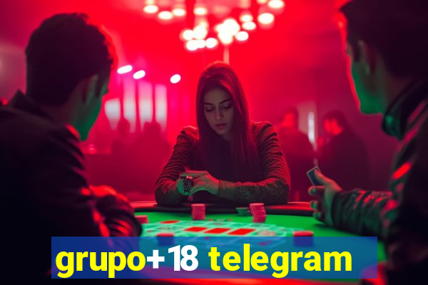 grupo+18 telegram
