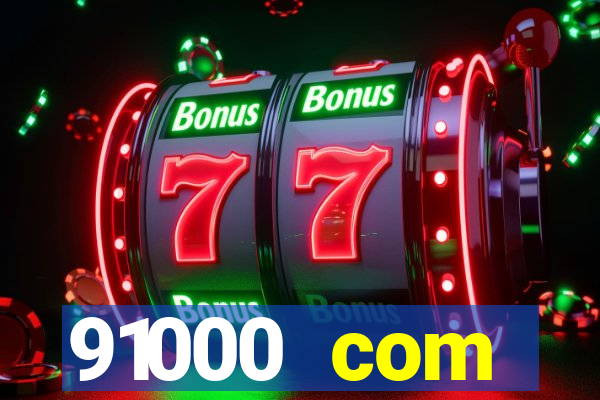 91000 com plataforma de jogos
