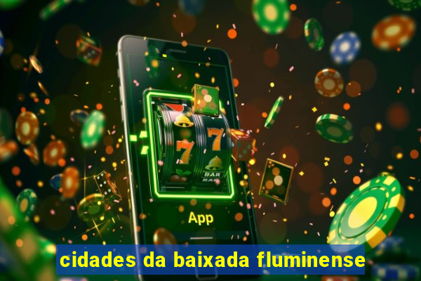 cidades da baixada fluminense