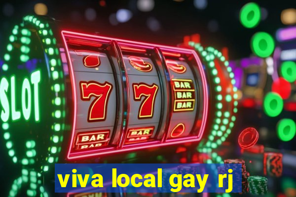 viva local gay rj