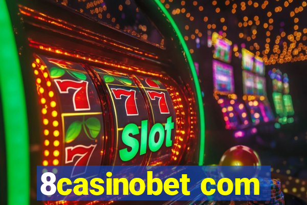 8casinobet com