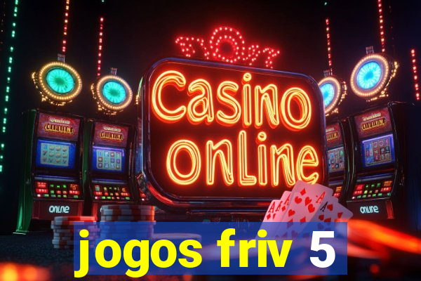 jogos friv 5
