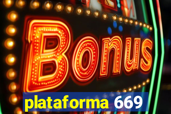 plataforma 669