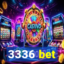 3336 bet