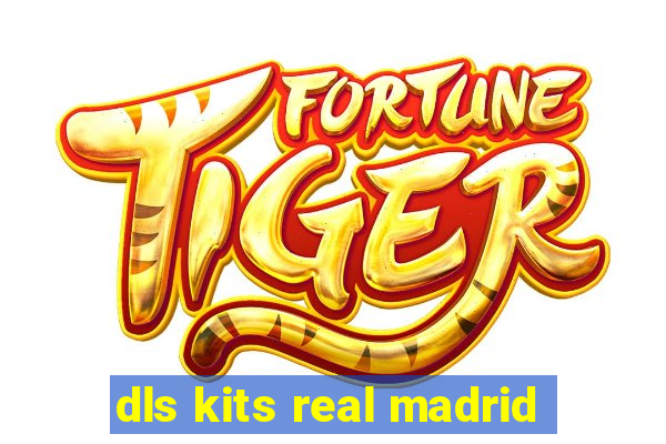 dls kits real madrid