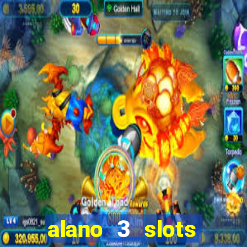 alano 3 slots dinheiro de verdade