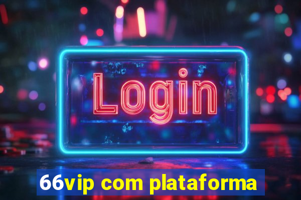 66vip com plataforma