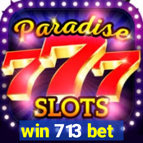win 713 bet