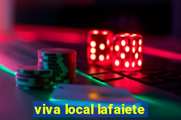 viva local lafaiete