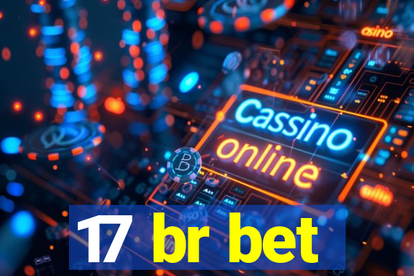 17 br bet