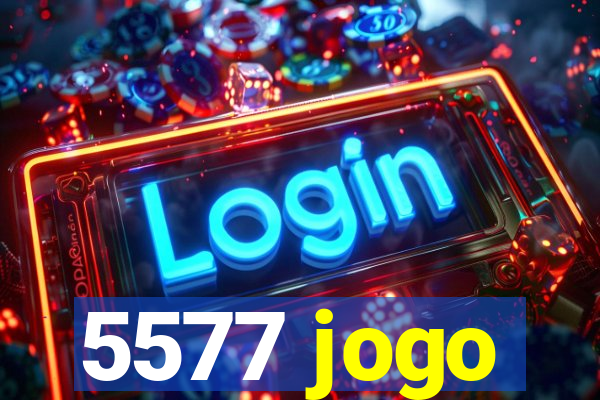5577 jogo