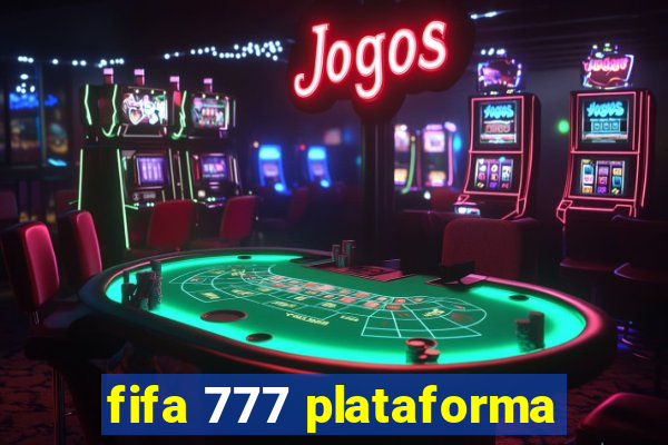 fifa 777 plataforma