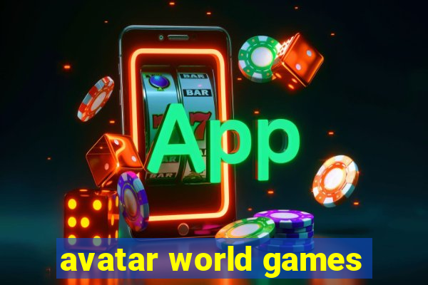 avatar world games