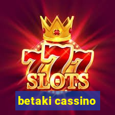 betaki cassino
