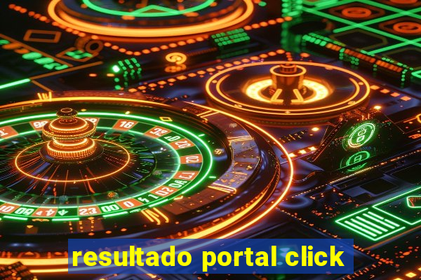 resultado portal click