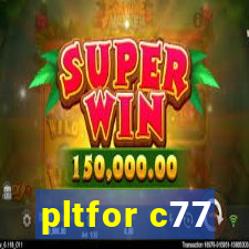 pltfor c77