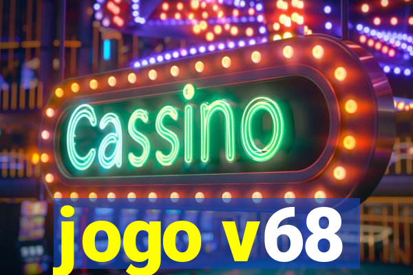 jogo v68