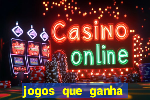 jogos que ganha dinheiro sem pagar nada