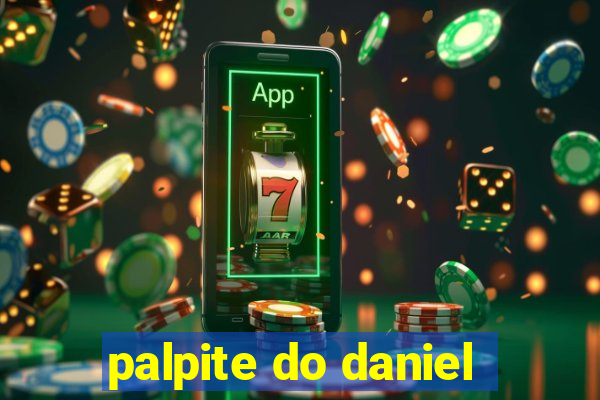 palpite do daniel