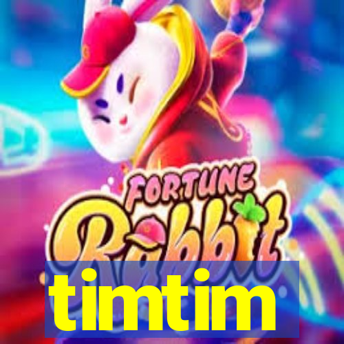 timtim