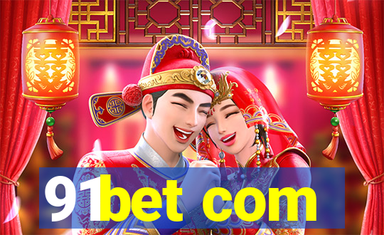 91bet com