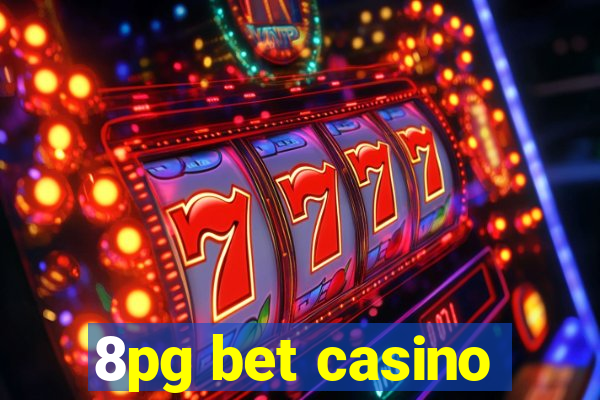 8pg bet casino