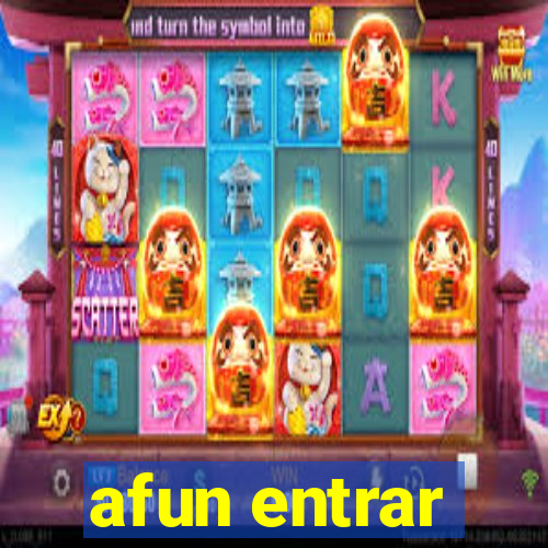 afun entrar