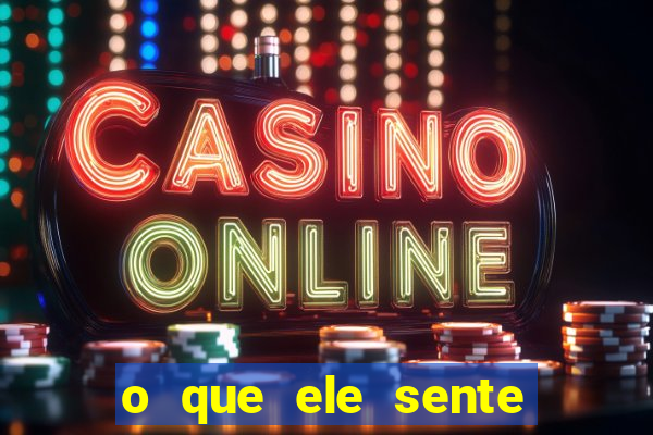 o que ele sente por mim o mago