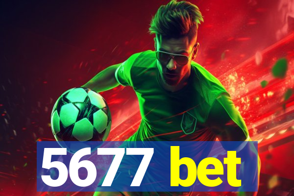 5677 bet