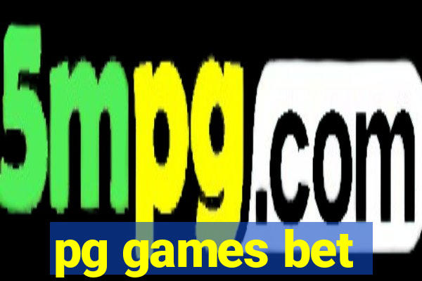pg games bet