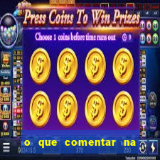 o que comentar na foto do amigo jogador