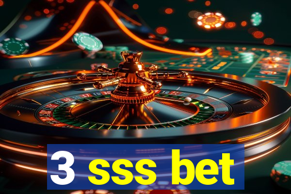 3 sss bet