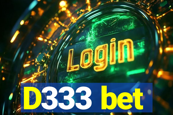 D333 bet