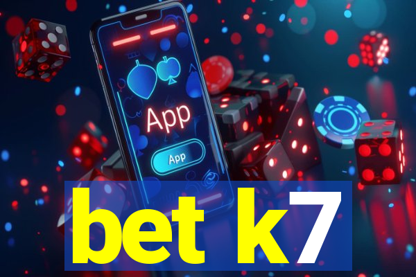 bet k7