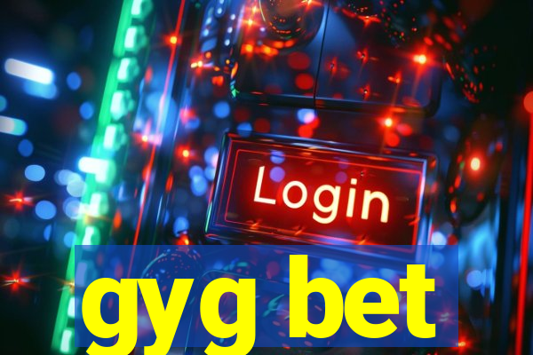 gyg bet