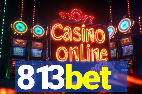 813bet