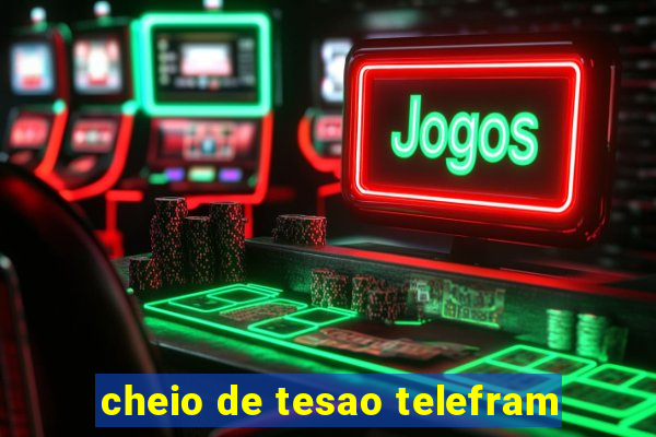 cheio de tesao telefram