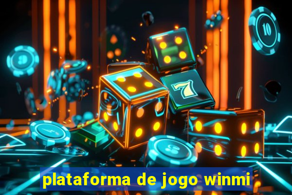 plataforma de jogo winmi