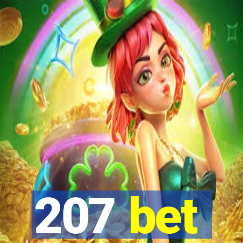 207 bet